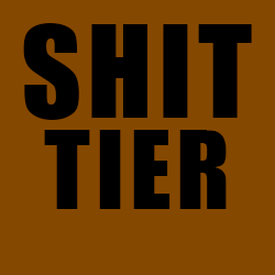 SHIT Tier